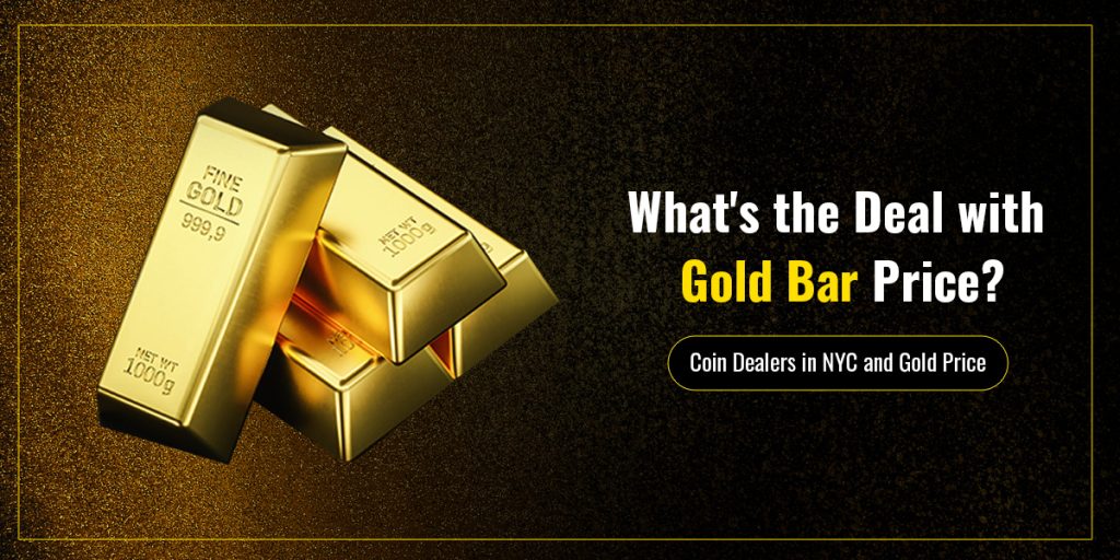 Coin Dealers in NYC and Gold Price