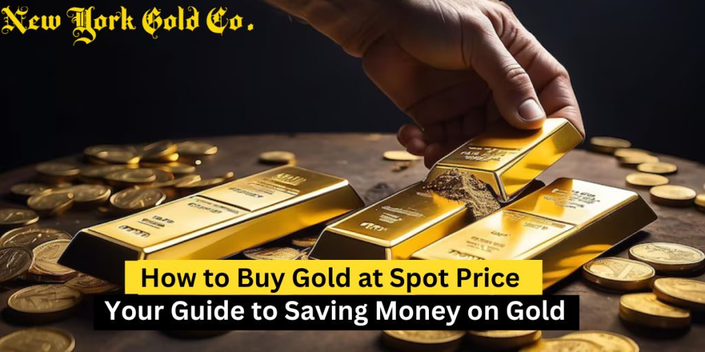 buy gold at spot price